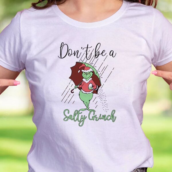 Don’T Be A Salty Grinch Thanksgiving Vintage T Shirt