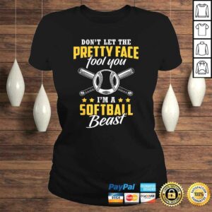 Don't Let The Pretty Face Fool You - I'm A Softball BeasGift Top 2 Dont Let The Pretty Face Fool You Im A Softball BeasGift Top 3