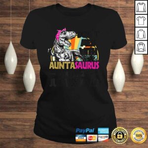 Don't Mess With Auntasaurus You'll Get Jurasskicked T-shirt 2 Dont Mess With Auntasaurus Youll Get Jurasskicked T shirt 3