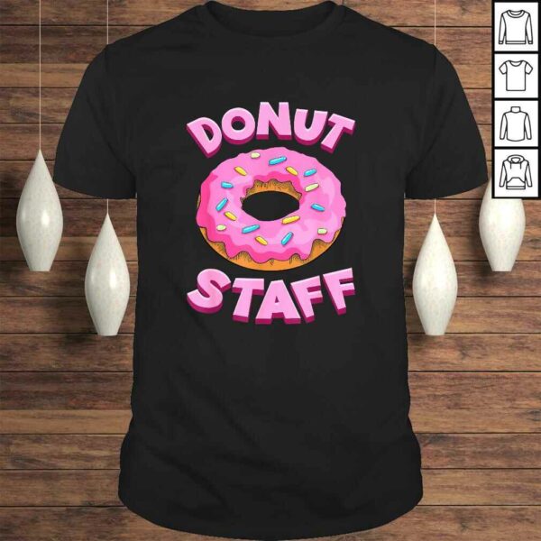 Donut Staff Shirt – Donut Birthday Shirt – Donut Party Shirt