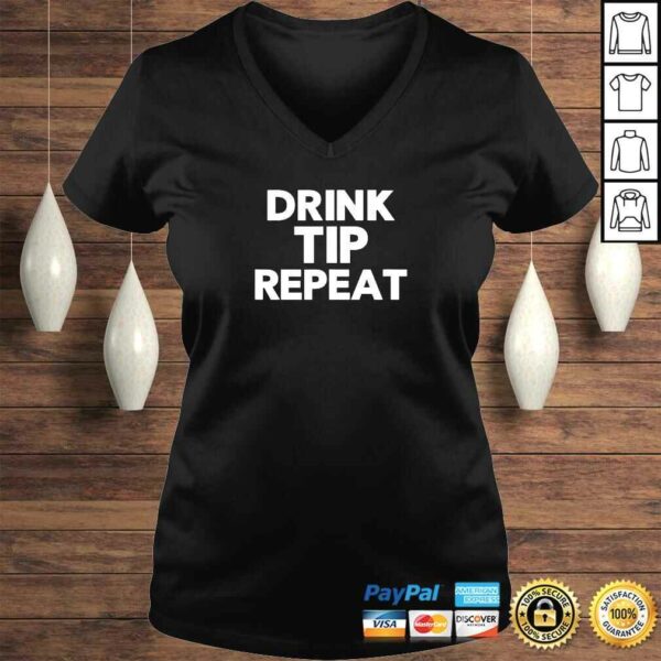 Drink Tip Repeat Funny Bartender Shirt Gift for Bartender