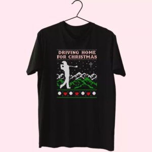 Driving Home For Christmas Golf T Shirt Xmas Design 3 Driving Home For Christmas Golf T Shirt Xmas Design 4
