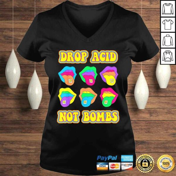 Drop Acid Not Bombs Trippy Tongue LSD TShirt Gift