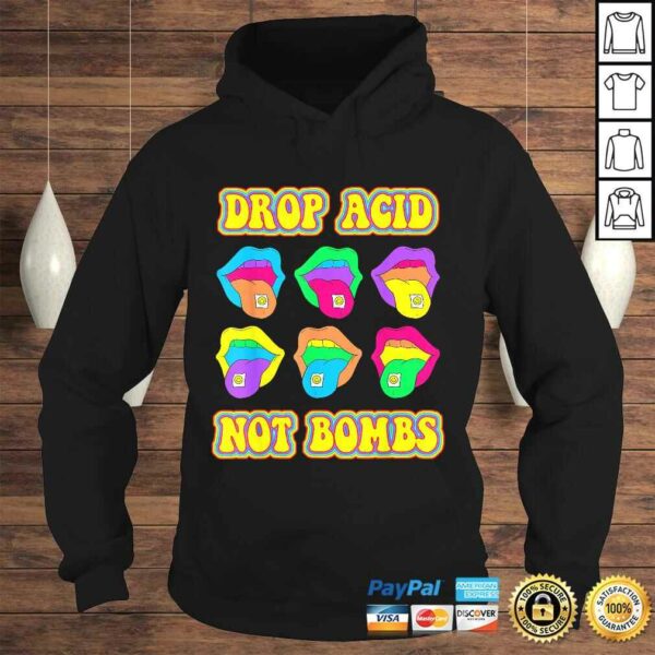 Drop Acid Not Bombs Trippy Tongue LSD TShirt Gift