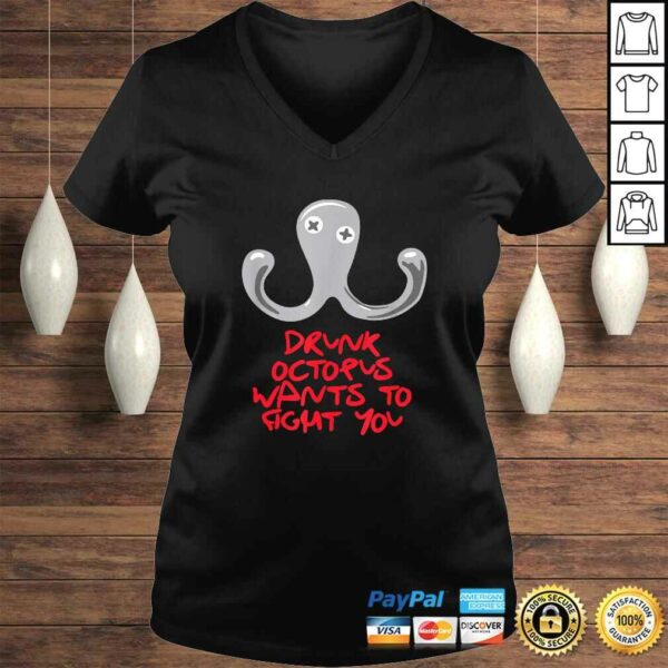 Drunk Octopus Wants to Fight You T-shirt