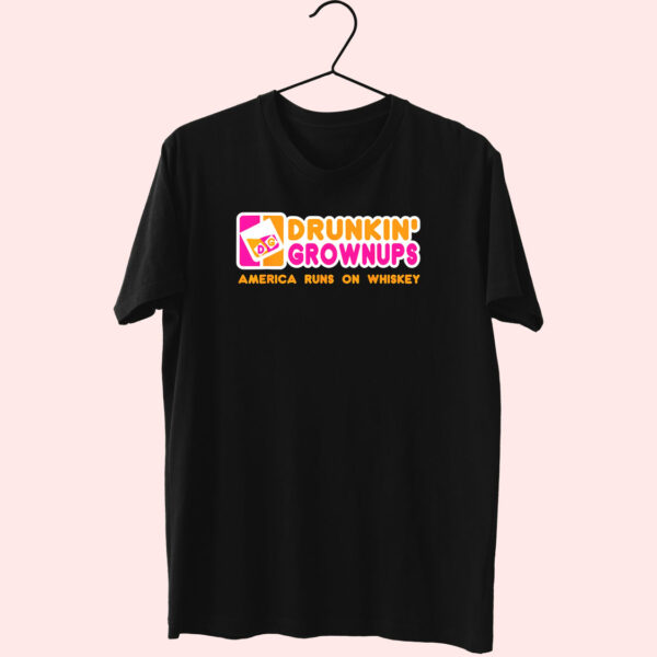 Drunkin Grownups Whiskey Funny T Shirt