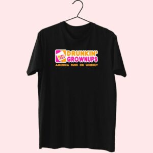 Drunkin Grownups Whiskey Funny T Shirt 3 Drunkin Grownups Whiskey Funny T Shirt 4