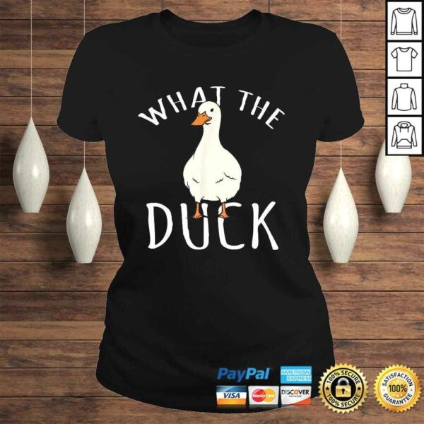 Duck Shirt – What The Duck Gift TShirt