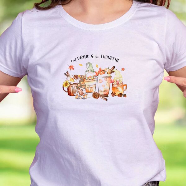 Eat Drink And Be Thankful Gnomes Thanksgiving Vintage T Shirt