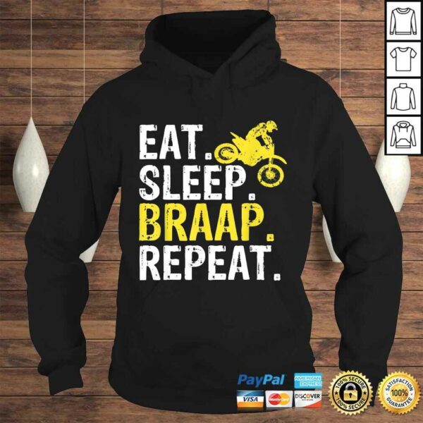 Eat Sleep Braap Repeat Braap Dirt Bike Shirt