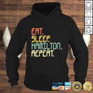 Eat Sleep Hamilton RepeaShirt Hamilton Shirt Gift Idea 3 Eat Sleep Hamilton RepeaShirt Hamilton Shirt Gift Idea 4