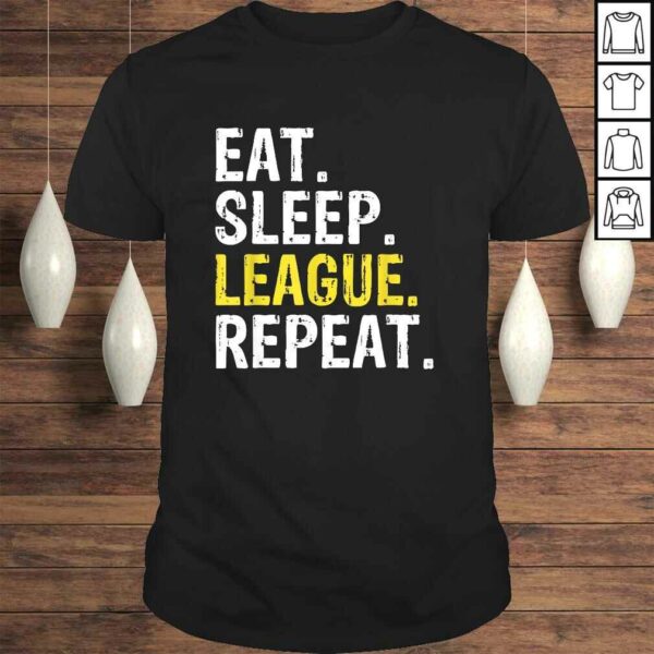 Eat Sleep League Repeat Sports Game Gaming Shirt