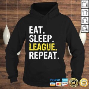 Eat Sleep League Repeat Sports Game Gaming Shirt 3 Eat Sleep League Repeat Sports Game Gaming Shirt 4