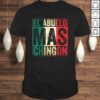 El Abuelo Mas Chingon  Funny Mexican Vintage Grandpa Gift TShirt
