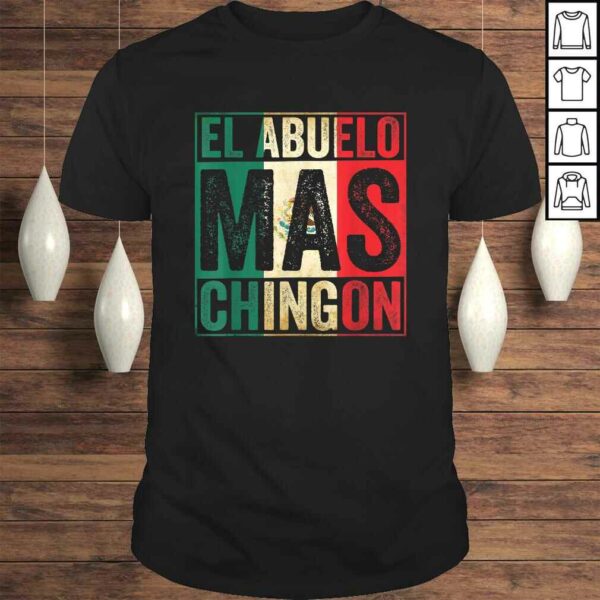 El Abuelo Mas Chingon  Funny Mexican Vintage Grandpa Gift TShirt