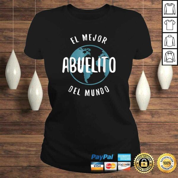 El Mejor Abuelito Del Mundo Shirt Love Grandpa Proud