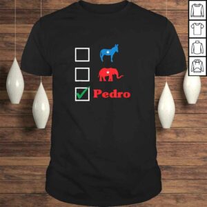 Election 2018 Dont Blame Me I Voted For Pedro Election 2018 Dont Blame Me I Voted For Pedro