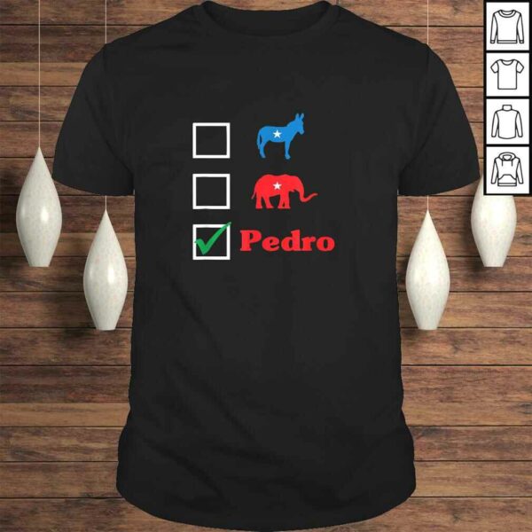 Election 2018  Dont Blame Me I Voted For Pedro