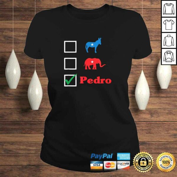 Election 2018  Dont Blame Me I Voted For Pedro