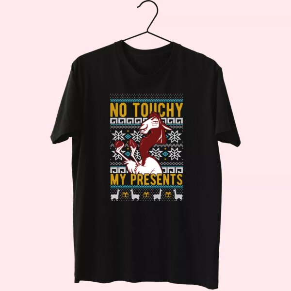 Emperor’S New Groove Kuzco No Touchy T Shirt Xmas Design