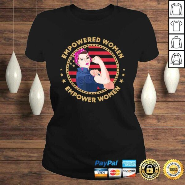 Empowered Women Empower Women TShirt