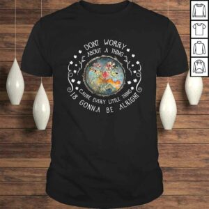 Every Little Thing Is Gonna Be Alright Hippie TShirt Every Little Thing Is Gonna Be Alright Hippie TShirt