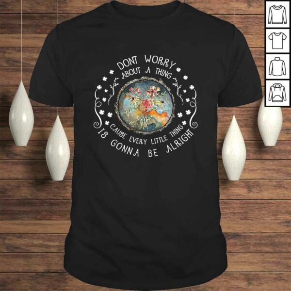 Every Little Thing Is Gonna Be Alright Hippie TShirt