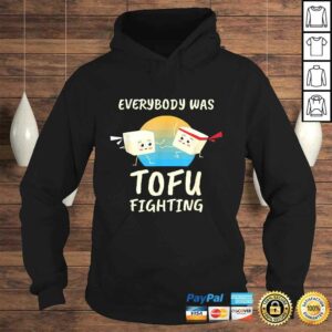 Everybody Tofu Fighting I Tofu Vegan Meatless Vegetarian Gift Top 3 Everybody Tofu Fighting I Tofu Vegan Meatless Vegetarian Gift Top 4