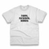 Fading Flickering Dimming Recession Quote T Shirt
