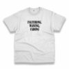 Faltering Waning Fading Recession Quote T Shirt