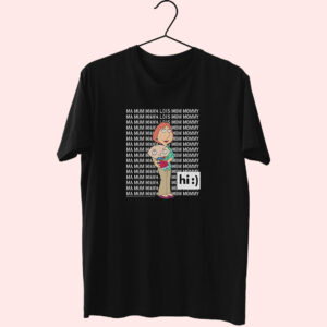Family Guy Loisstewie Ma Mum Mama Hi Cute Essentials T Shirt Family Guy Loisstewie Ma Mum Mama Hi Cute Essentials T Shirt