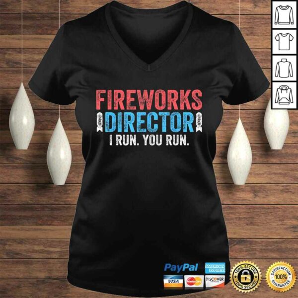 Fireworks Director Shirt 4th of July Tee Shirt