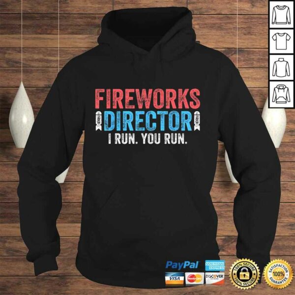 Fireworks Director Shirt 4th of July Tee Shirt