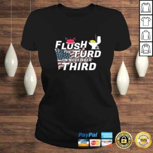 Flush The Turd On November Third 2020 Election Vote Rally TShirt 3
