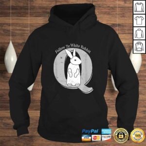 Follow the Rabbit Qanon WWG1WGA Bunny TShirt 3 Follow the Rabbit Qanon WWG1WGA Bunny TShirt 4