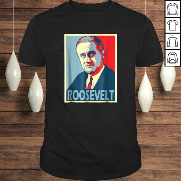 Franklin D. Roosevelt Poster Style Pop ArShirt