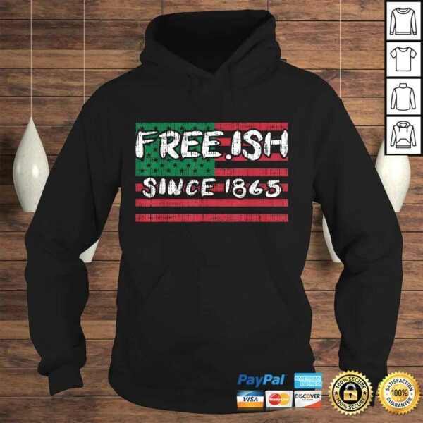 Freeish Since 1865 Black History Pride African American TShirt Gift