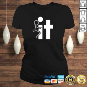 Fuck It Funny Stick Man Hump Screw Sex Humor TShirt Gift 2 Fuck It Funny Stick Man Hump Screw Sex Humor TShirt Gift 3