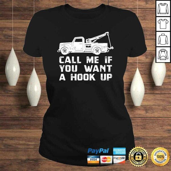 Fun Towing Truck Shirt, Hook Up Tow Wrecker Tee Gift