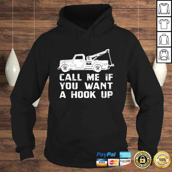 Fun Towing Truck Shirt, Hook Up Tow Wrecker Tee Gift