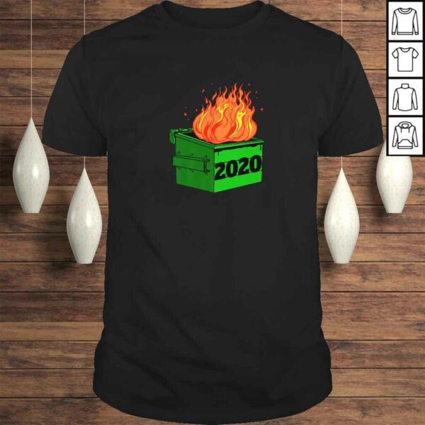 Funny 2020 Dumpster Fire Novelty 2020 Bad Year Shirt