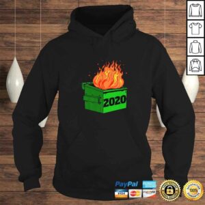 Funny 2020 Dumpster Fire Novelty 2020 Bad Year Shirt 3 Funny 2020 Dumpster Fire Novelty 2020 Bad Year Shirt 4