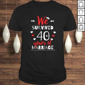 Funny 40th Wedding Anniversary Shirt Gifts For Couples Funny 40th Wedding Anniversary Shirt Gifts For Couples