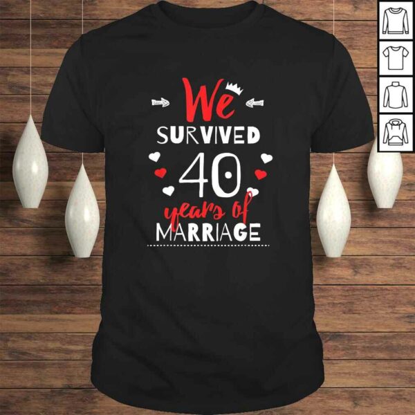 Funny 40th Wedding Anniversary Shirt  Gifts For Couples