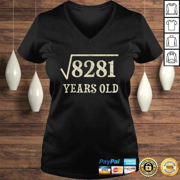 Funny 91 years old 91st birthday Gift Idea Square Root of 8281 SweaTee Shirt