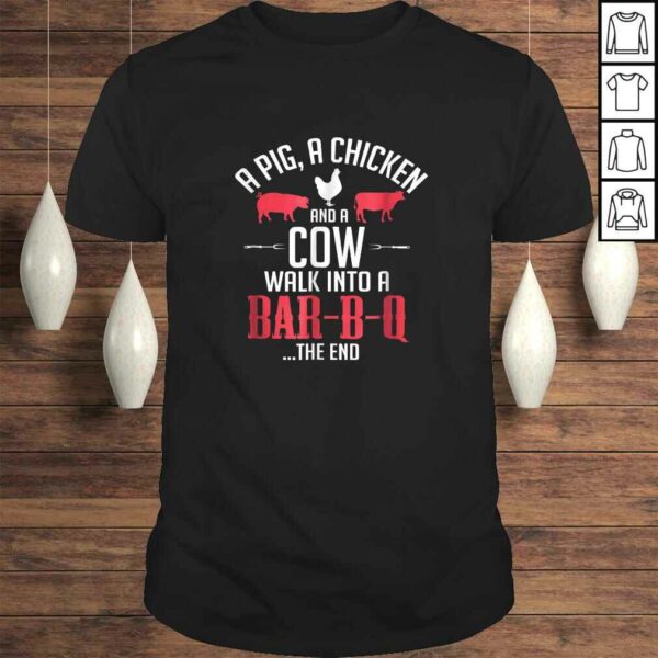 Funny A Pig A Chicken And A Cow Funny BBQ Joke TShirt