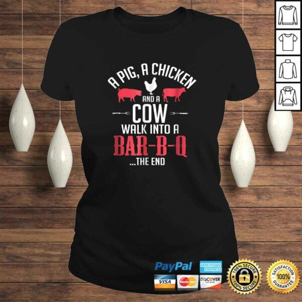 Funny A Pig A Chicken And A Cow Funny BBQ Joke TShirt