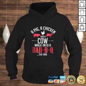 Funny A Pig A Chicken And A Cow Funny BBQ Joke TShirt 3 Funny A Pig A Chicken And A Cow Funny BBQ Joke TShirt 4