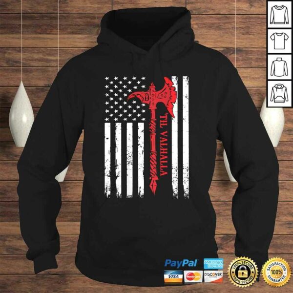 Funny American Viking Axe Flag Til Valhalla Veteran USA Patriotic TShirt Gift