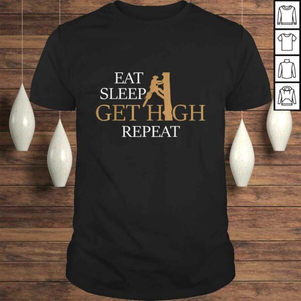 Funny ArborisShirt- Eat Sleep Get High Repeat